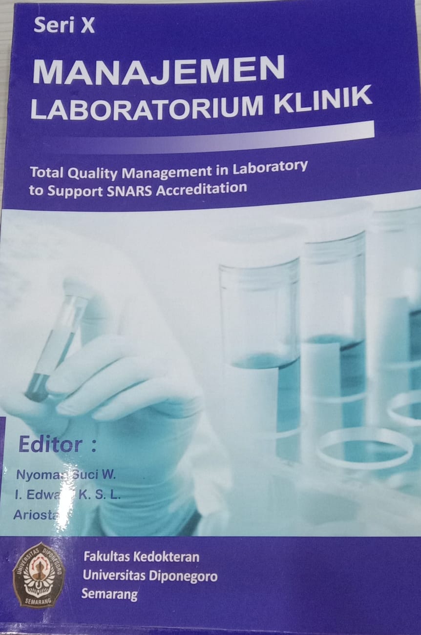 Manajemen Laboratorium Klinik, Seri X: Total Quality Management in Laboratory to Support SNARS Accreditation