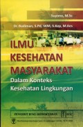 Ilmu Kesehatan Masyrakat dalam Konteks Kesehatan Lingkungan