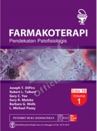 Farmakoterapi: Pendekatan Patofisiologis Edisi 10 Volume 1