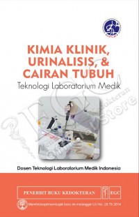 Kimia Klinik, Urinalisis & Cairan Tubuh: Teknologi Laboratorium Medik