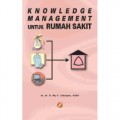 Knowledge Management untuk Rumah Sakit