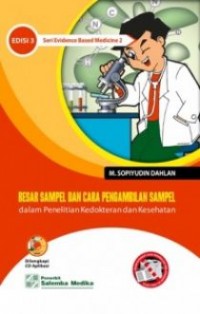 Besar Sampel dan cara Pengambilan Sampel dalam Penelitian Kedokteran dan Kesehatan