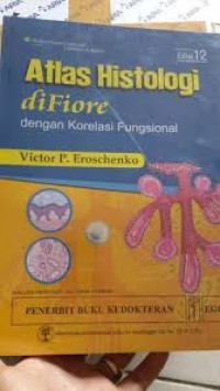 Di Fiore's Atlas of Histology with Functional Correlations