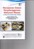 Manajemen Sistem Penyelenggaraan Makanan Massal: di Rumah Sakit dan Hotel