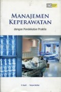 Manajemen Keperawatan dengan Pendekatan Praktis