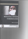 Mengenal Infeksi Tuberkolosis