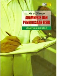 At a Glance : Anamnesis dan Pemeriksaan Fisik