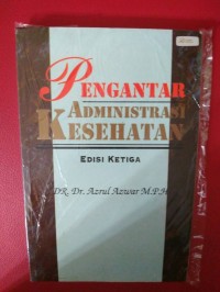 Pengantar Administrasi Kesehatan