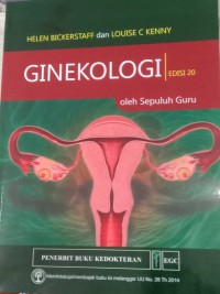 Ginekologi Edisi 20 Oleh Sepuluh Guru ( Gynecology By Ten Teachers)